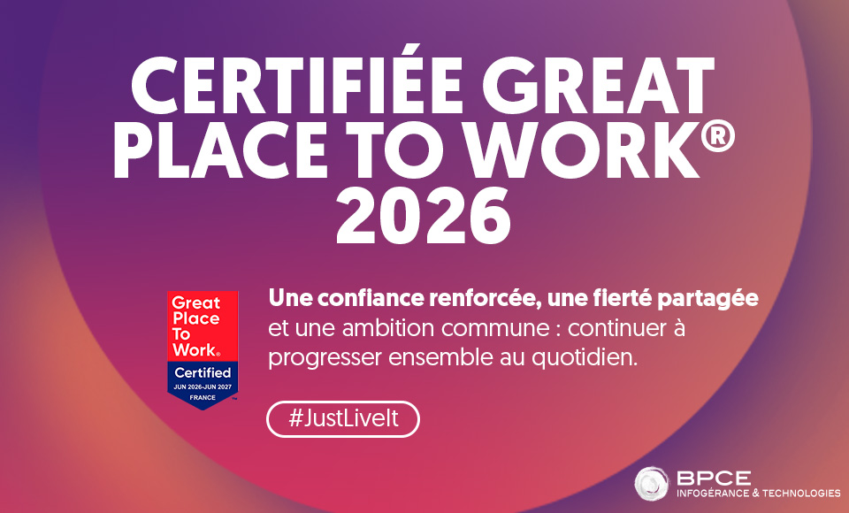 Great Place to Work France : certifiée juin 2026-juin 2027. France. Une confiance renforcée, une fierté partagée et une ambition commune : continuer à progresser ensemble au quotidien. #Justliveit